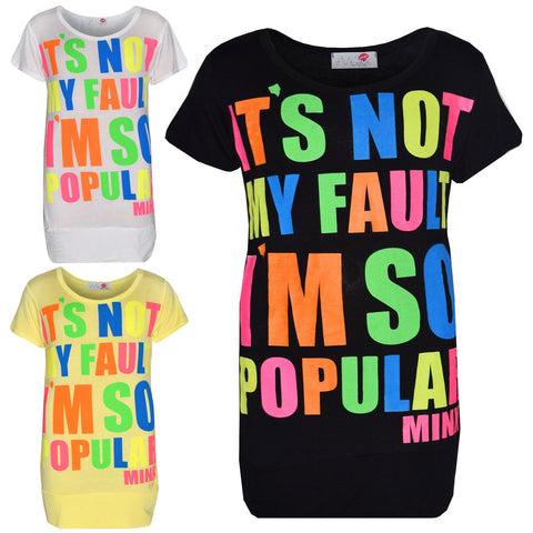 Girls Top Kids It's Not My Fault I Am So Popular Print T Shirt Tops 7-13 Years