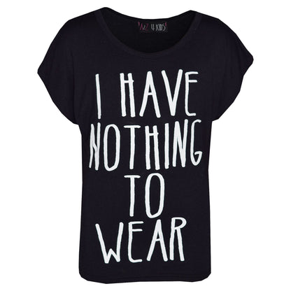Girls Top Kids I Have Nothing To Wear Print T Shirt Tops & Legging Set 7-13 Year